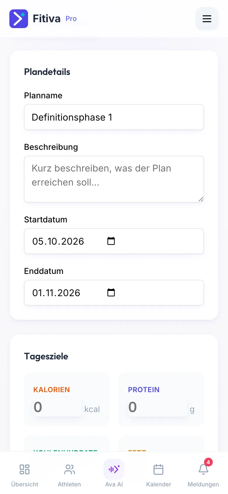 Seite Ernährungsplan erstellen mit der Karte Plandetails: Planname Definitionsphase 1, Beschreibung, Startdatum und Enddatum, darunter beginnen die Tagesziele mit Kalorien und Protein.