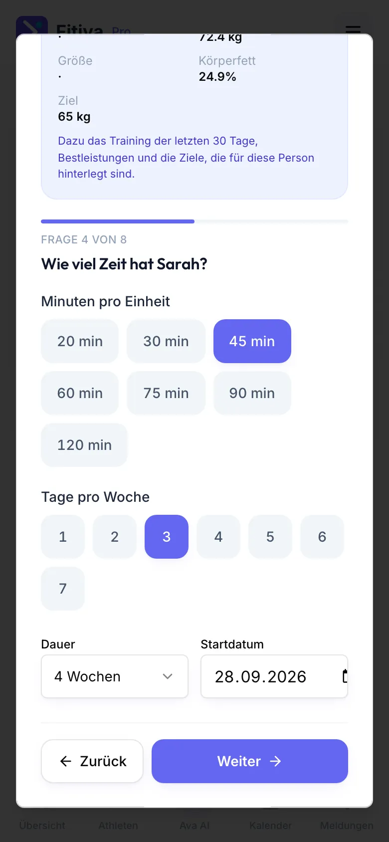 Dialog Trainingsplan für Sarah bei Frage 4 von 8, „Wie viel Zeit hat Sarah?“: gewählt sind 45 min und 3 Tage pro Woche, darunter Dauer 4 Wochen und Startdatum, unten Zurück und Weiter.