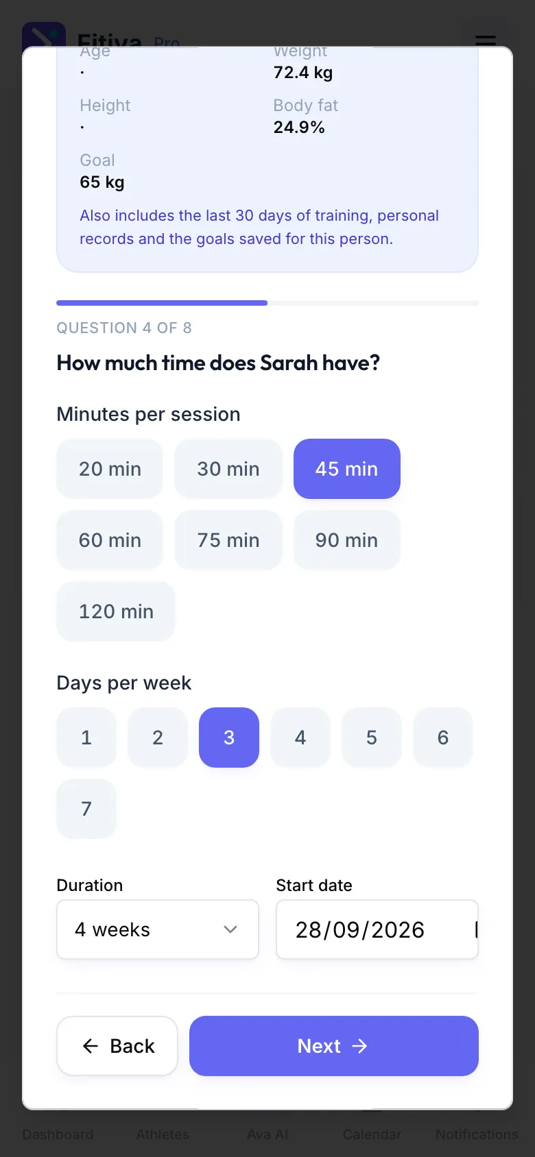 The Workout plan for Sarah dialog at question 4 of 8, “How much time does Sarah have?”: 45 min and 3 days per week are picked, with Duration 4 weeks and Start date below, and Back and Next at the bottom.