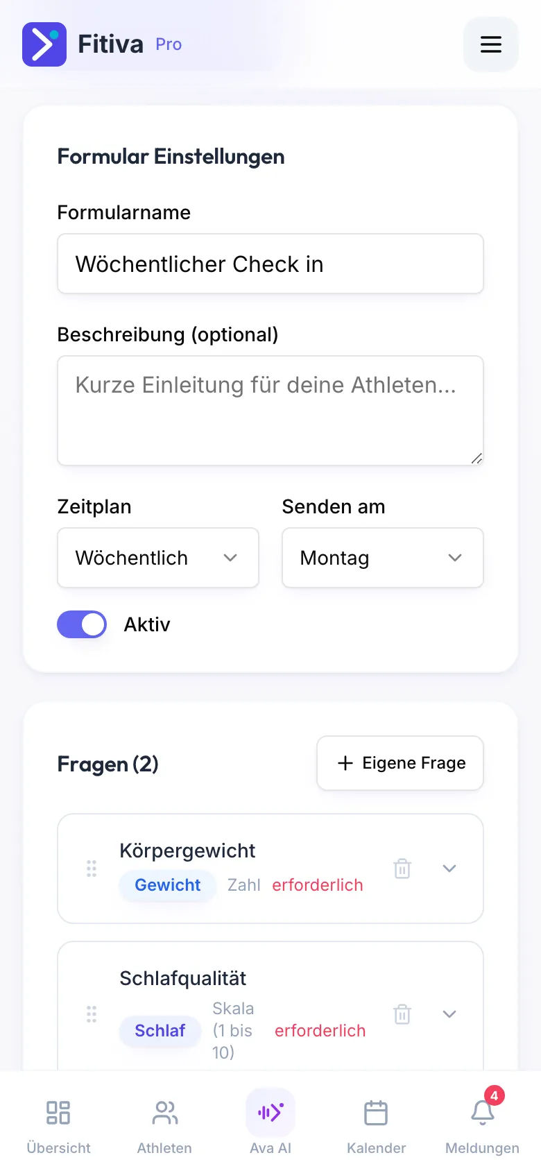 Check in Formular Baukasten: Formular Einstellungen mit Formularname, Beschreibung, Zeitplan Wöchentlich, Senden am Montag und dem Schalter Aktiv, darunter Fragen (2) mit Körpergewicht und Schlafqualität und dem Button Eigene Frage.