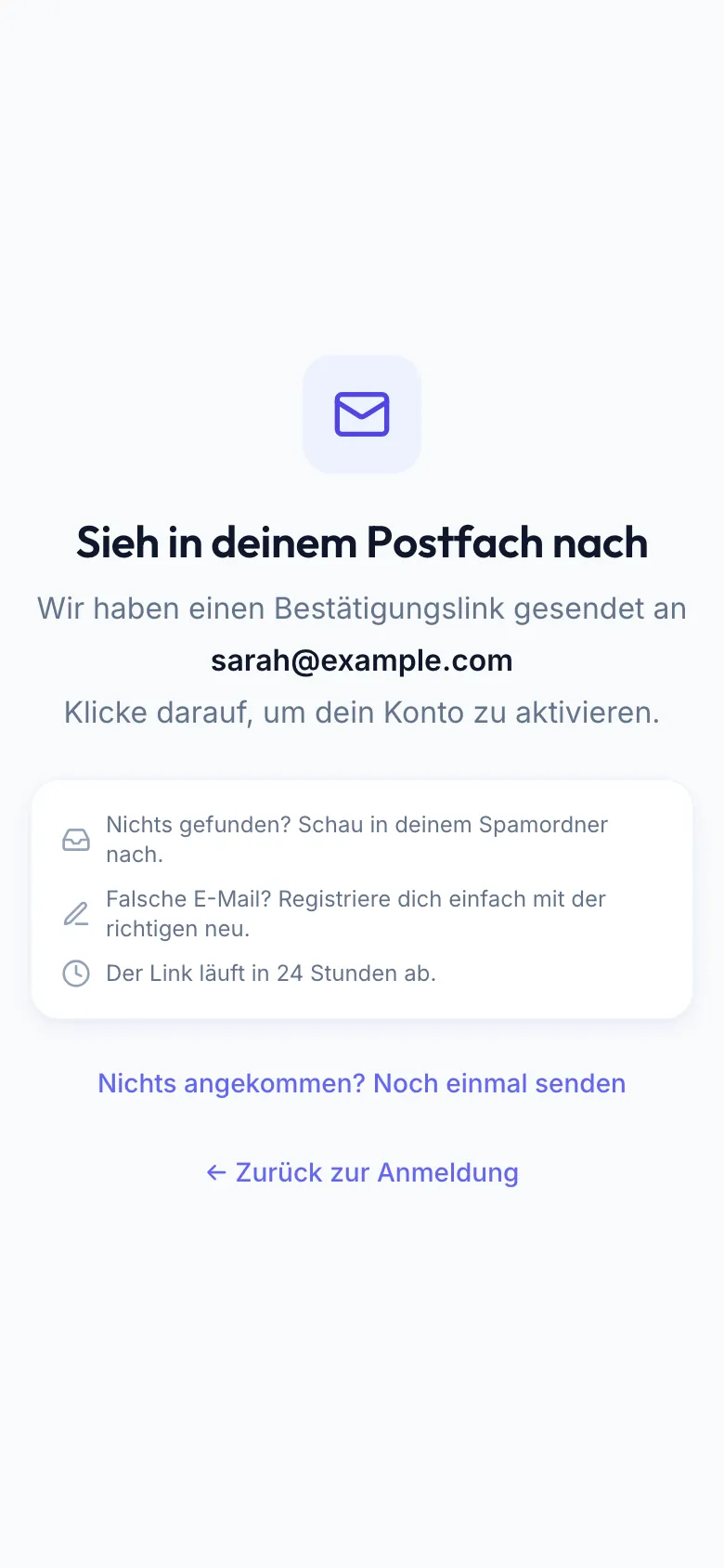 Bildschirm Sieh in deinem Postfach nach mit der Adresse, an die der Link ging, und dem Link Nichts angekommen? Noch einmal senden