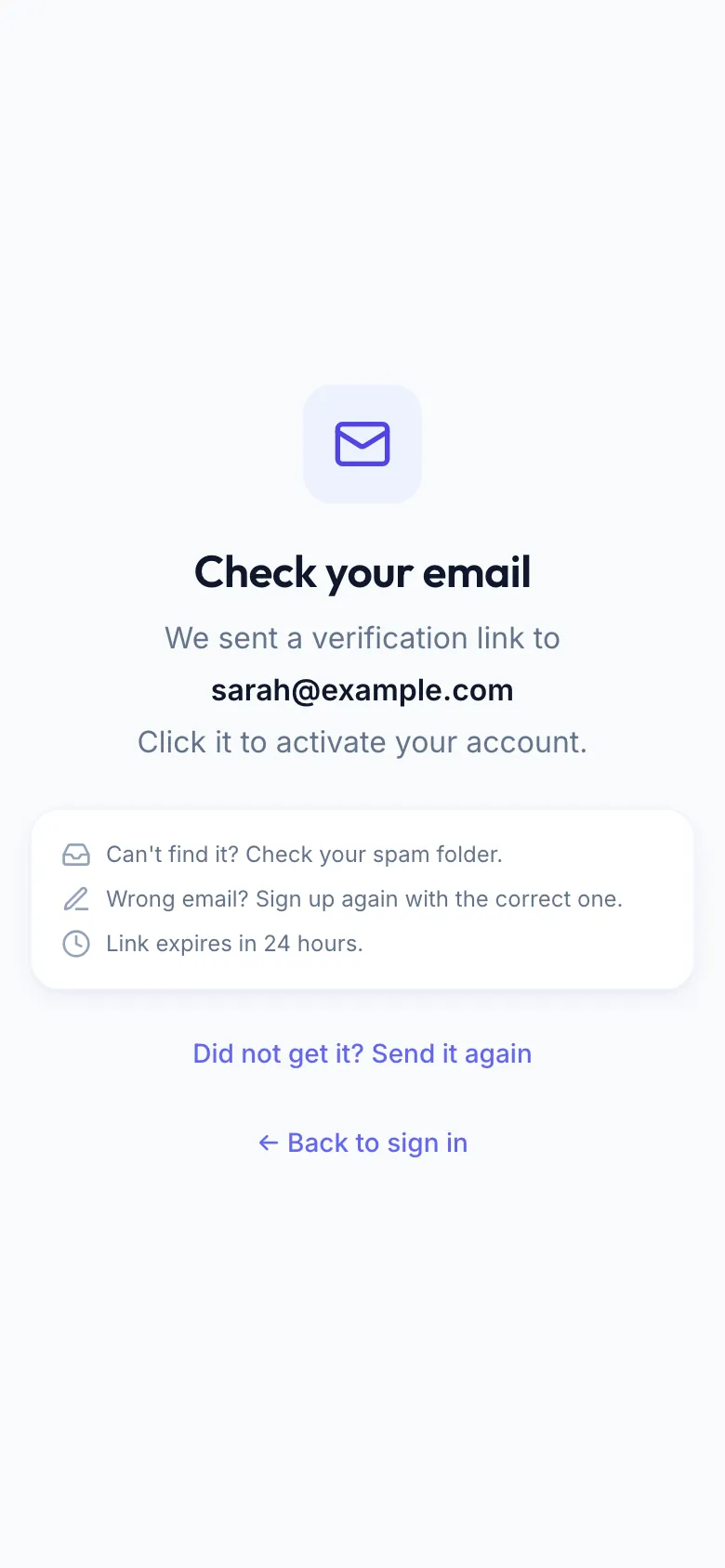 The Check your email screen with the address the link went to and the Did not get it? Send it again link
