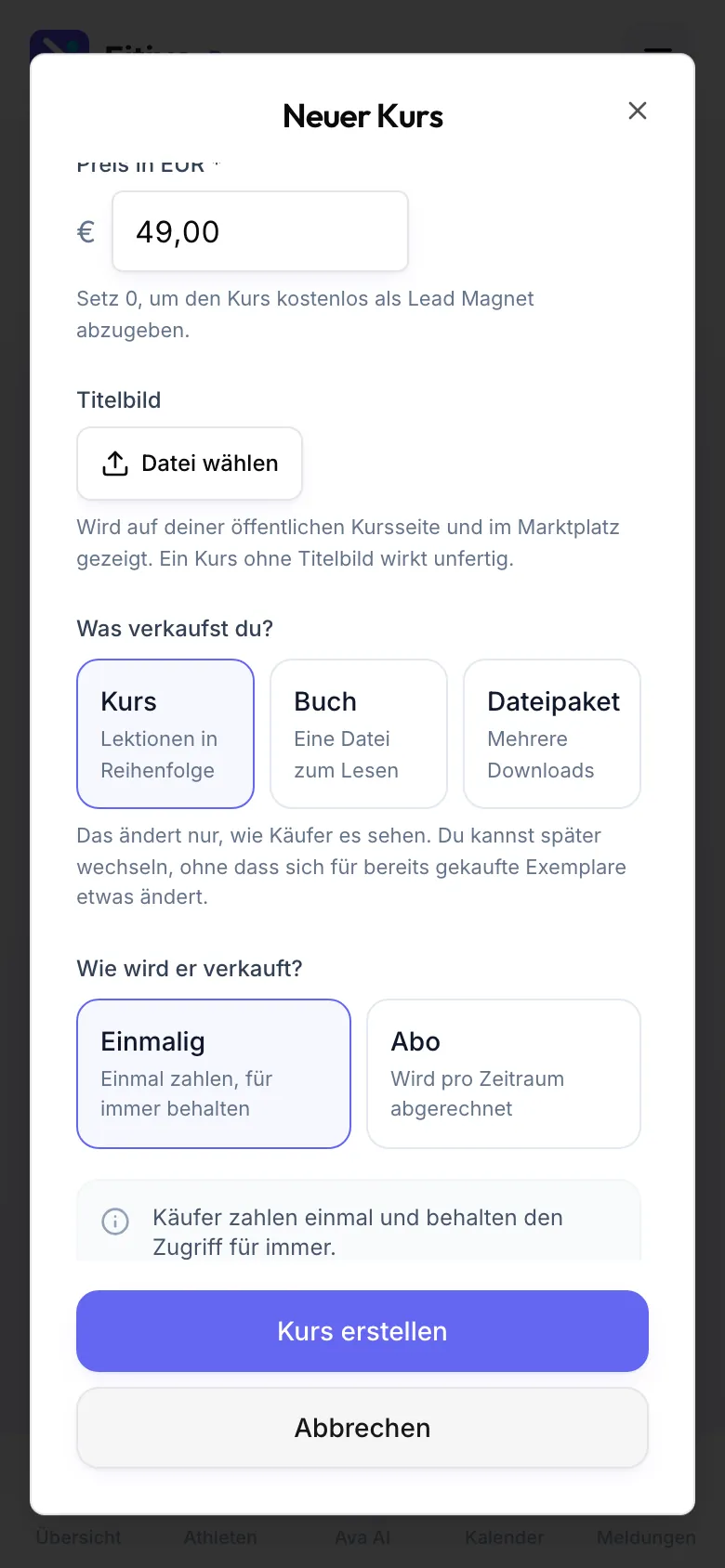 Dialog Neuer Kurs, unterer Teil: Preis in EUR 49,00, Titelbild, Was verkaufst du? mit Kurs, Buch und Dateipaket, Wie wird er verkauft? mit Einmalig und Abo, unten Kurs erstellen.