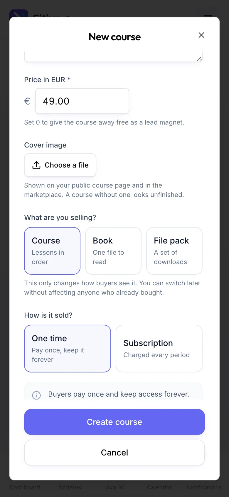 The New course dialog, lower half: Price in EUR 49.00, Cover image, What are you selling? with Course, Book and File pack, How is it sold? with One time and Subscription, and Create course at the bottom.