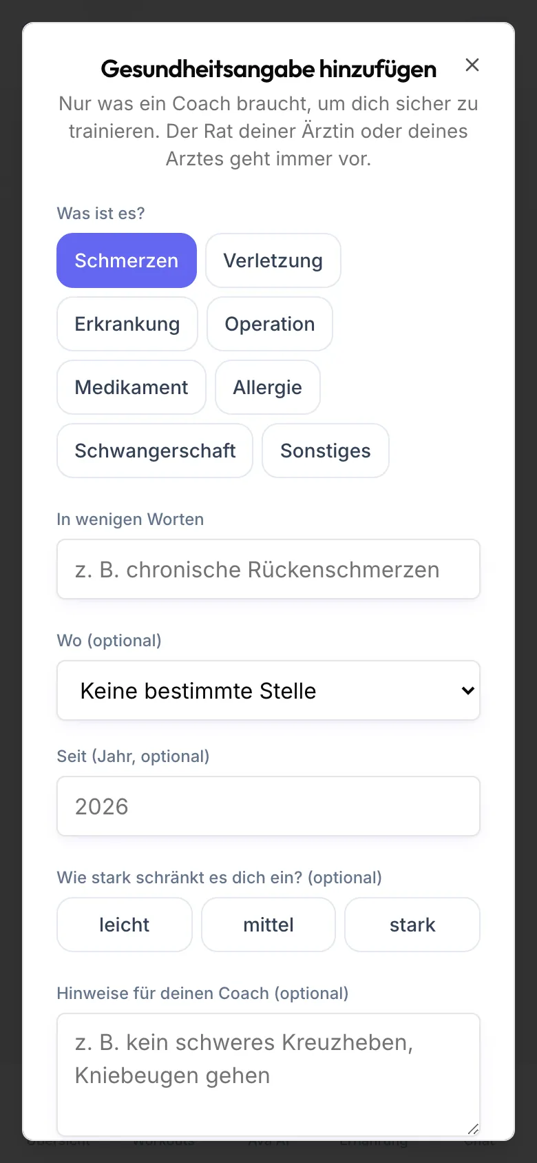 Das Formular Gesundheitsangabe hinzufügen mit Was ist es?, In wenigen Worten, Wo (optional), Seit (Jahr, optional), Wie stark schränkt es dich ein? und Hinweise für deinen Coach