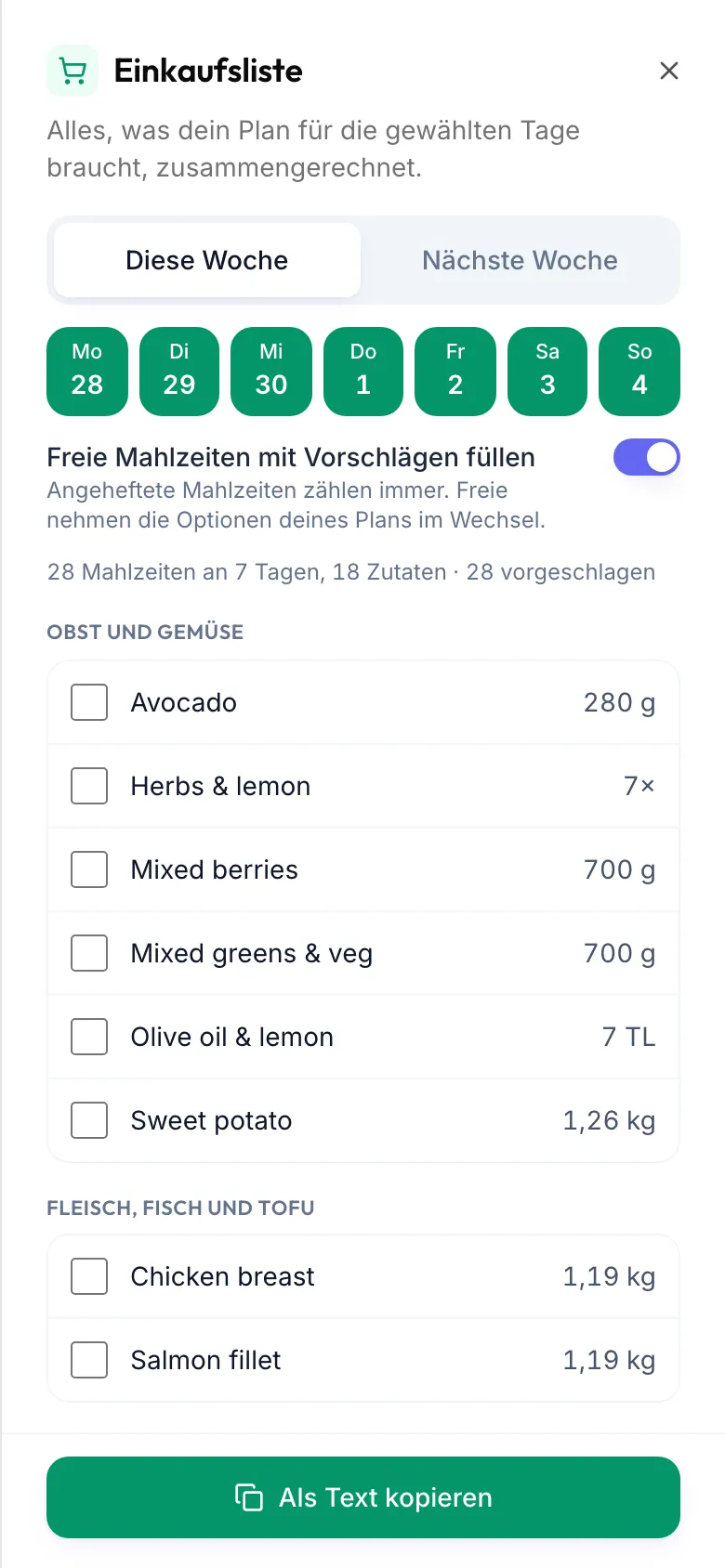 Die Einkaufsliste für diese Woche mit den Tagen, eingeschaltetem Freie Mahlzeiten mit Vorschlägen füllen und den Zutaten nach Abteilung sortiert zum Abhaken