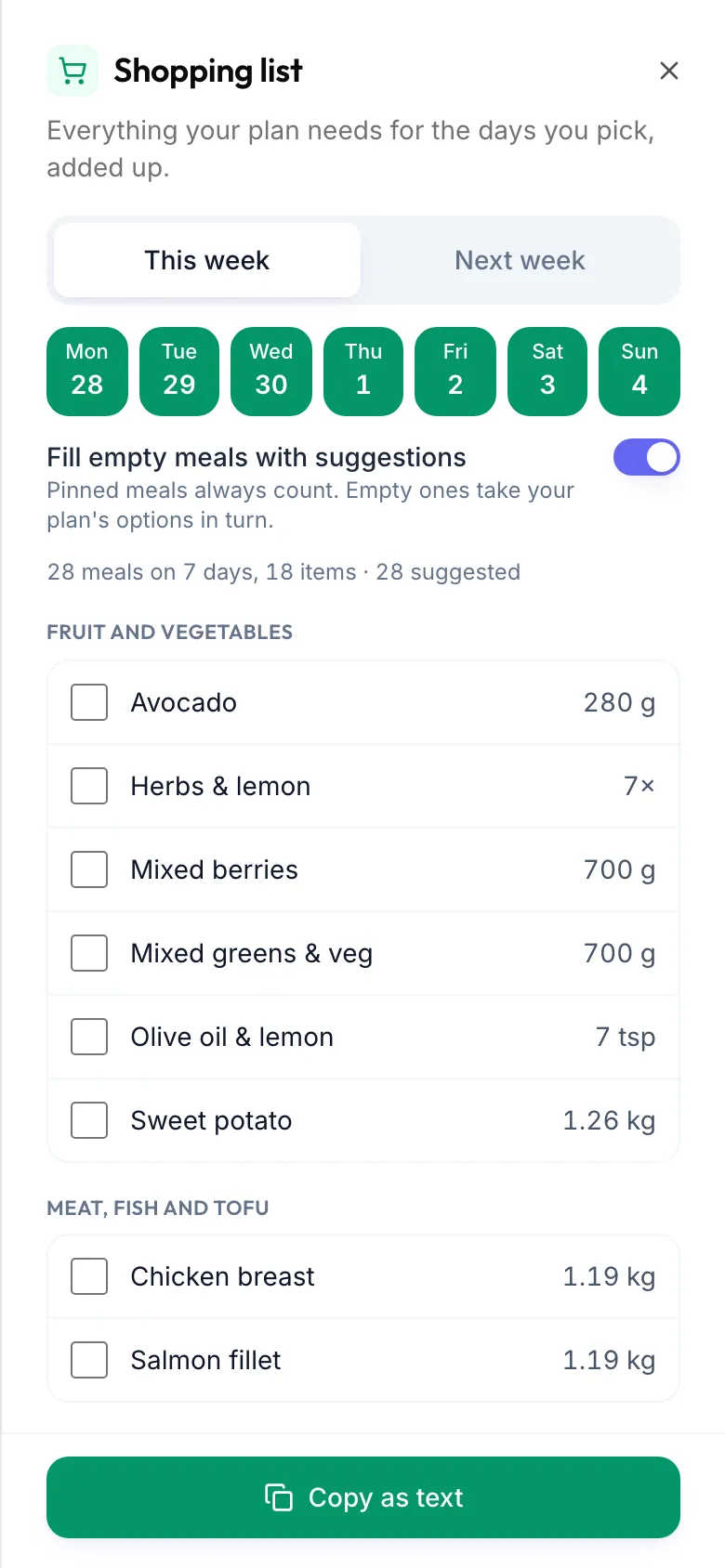 The shopping list for this week with the day chips, Fill empty meals with suggestions switched on and the items grouped by aisle with tick boxes